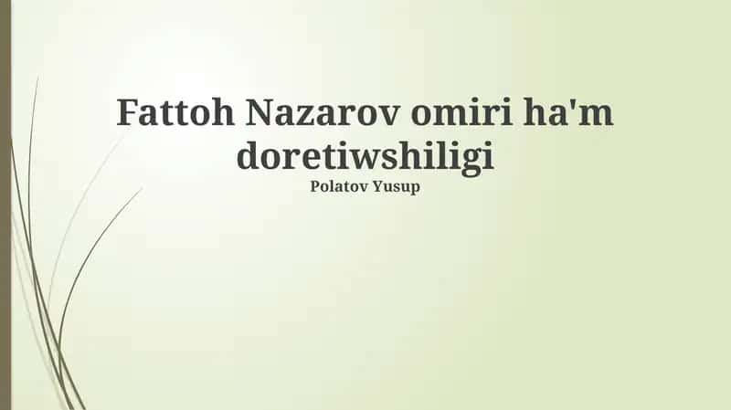 Fattoh Nazarov omiri ha'm doretiwshiligi