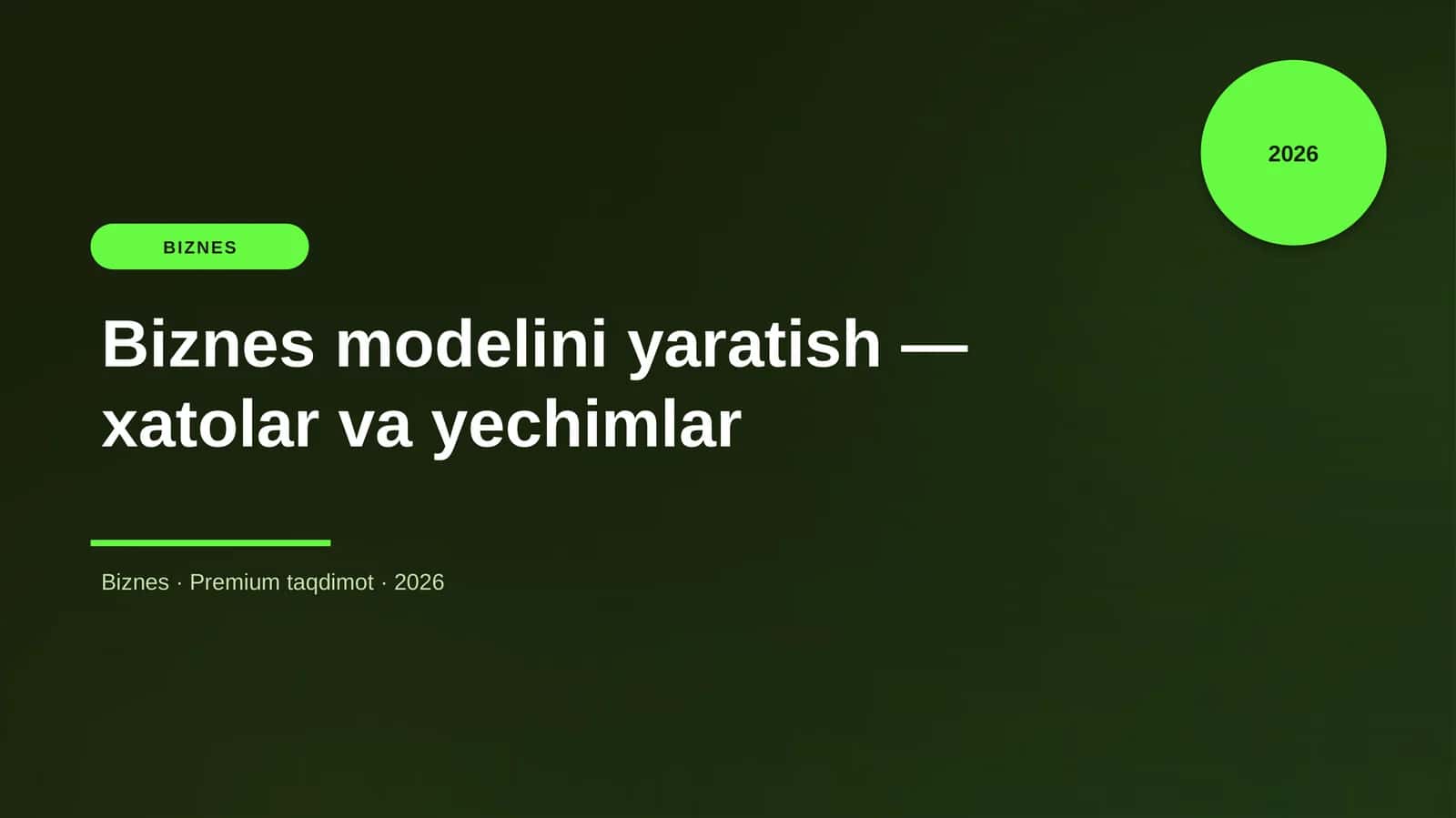 Biznes modelini yaratish — xatolar va yechimlar