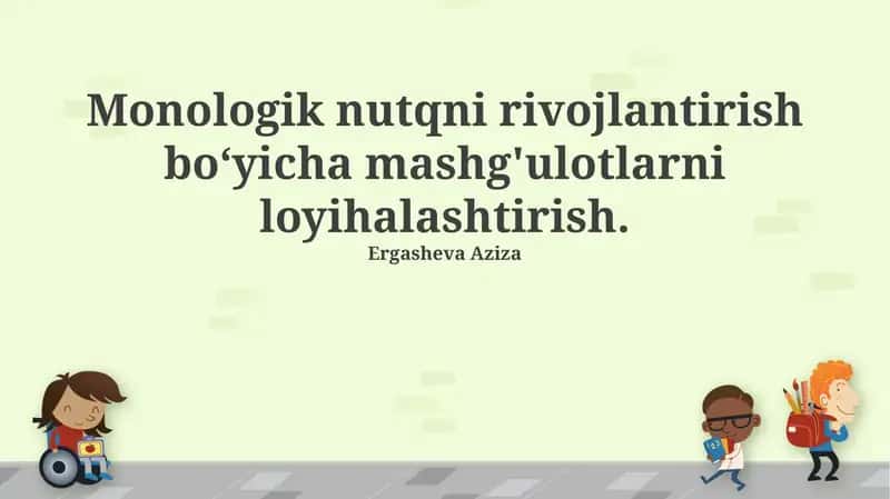 Monolog nutqini rivojlantirish darslari