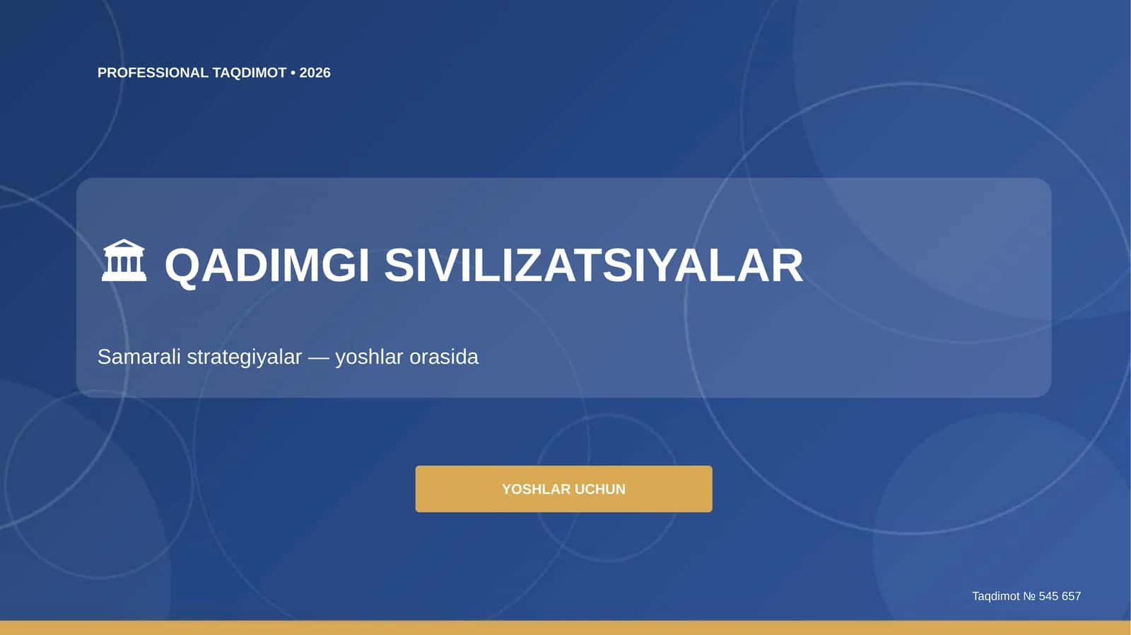 Qadimgi sivilizatsiyalar: samarali strategiyalar (yoshlar orasida)