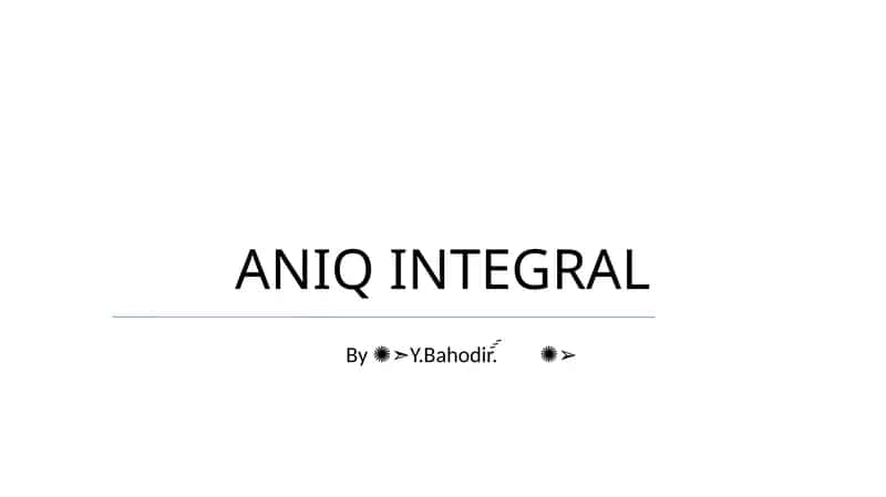 Aniq Integral