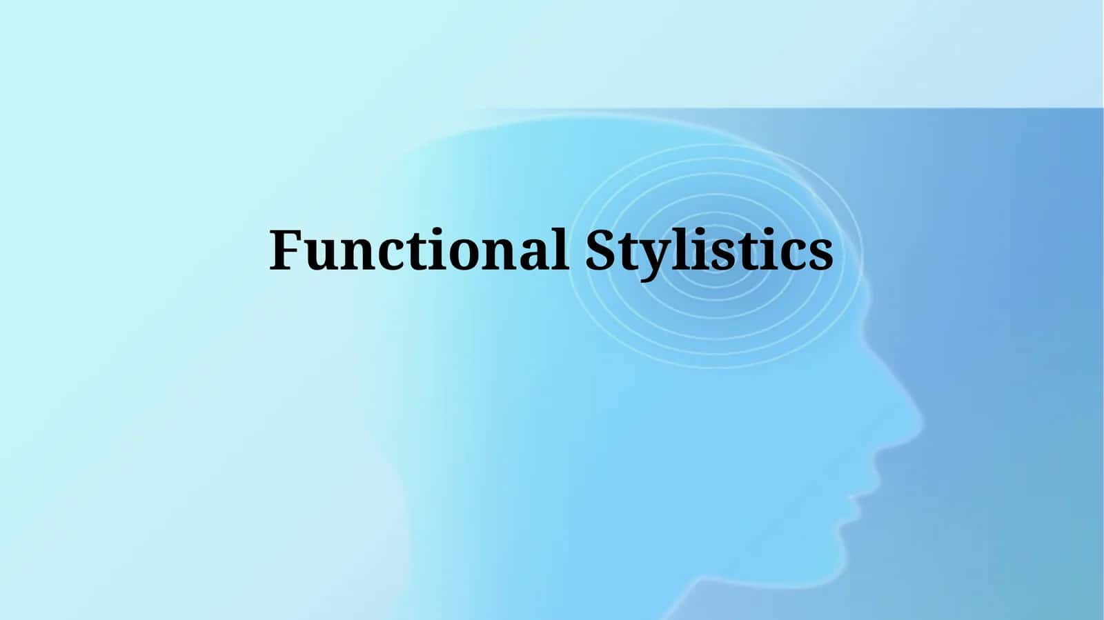 Functional Stylistics