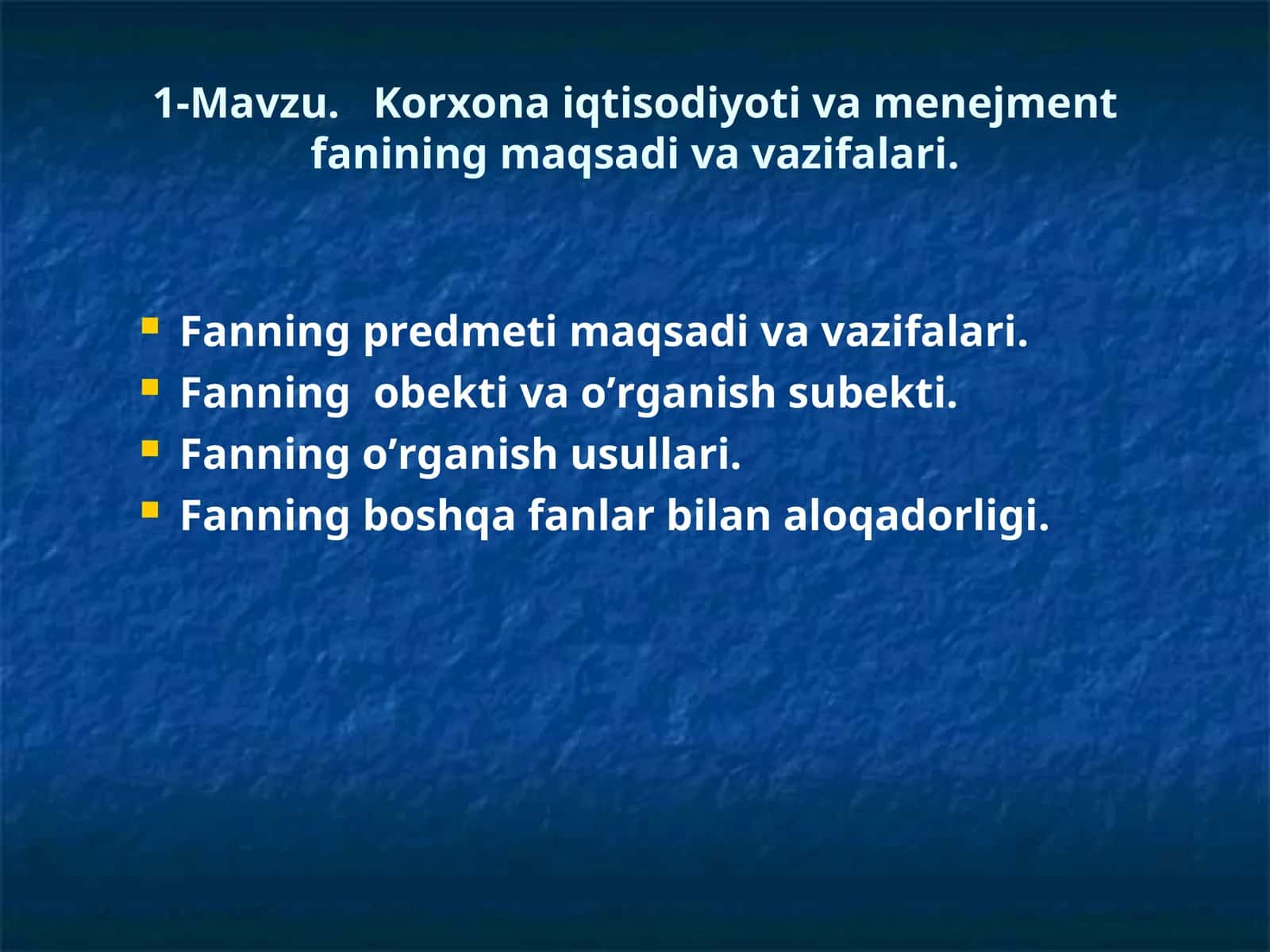 Korxona iqtisodiyoti va menejment fanining maqsadi va vazifalari