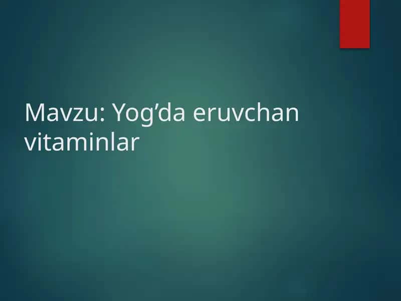 Yog’da eruvchan vitaminlar