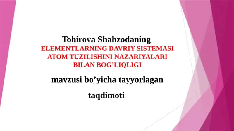 ELEMENTLARNING DAVRIY SISTEMASI ATOM TUZILISHINI NAZARIYALARI BILAN BOG’LIQLIGI