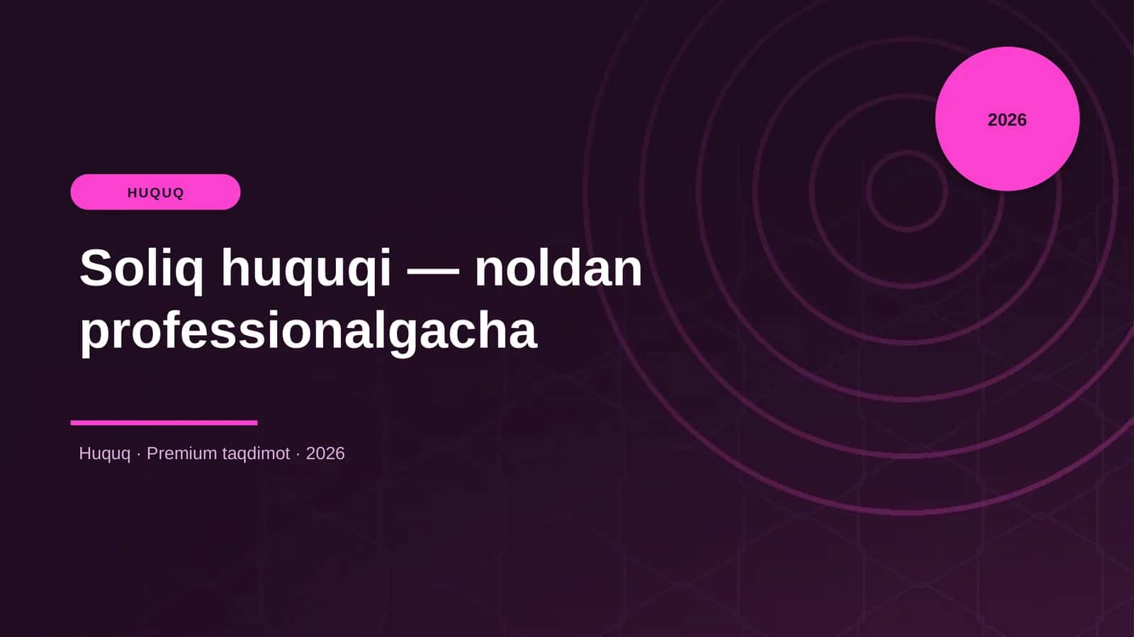 Soliq huquqi — noldan professionalgacha