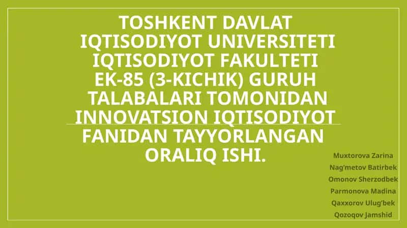 Innovatsion iqtisodiyot fanidan tayyorlangan oralik ishi