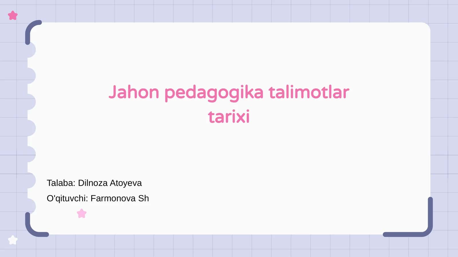 Jahon pedagogika talimotlar tarixi