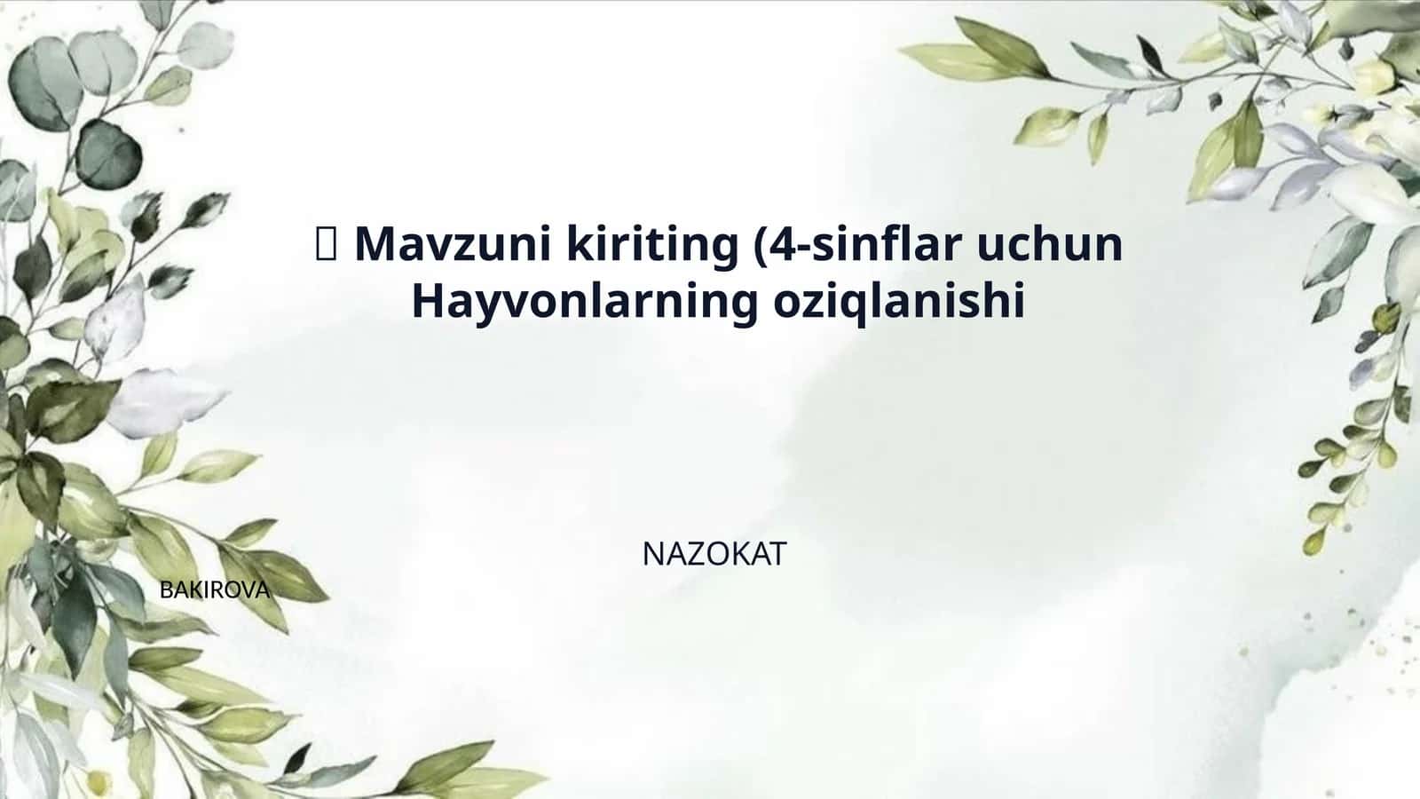 📌 Mavzuni kiriting (4-sinflar uchun Hayvonlarning oziqlanishi