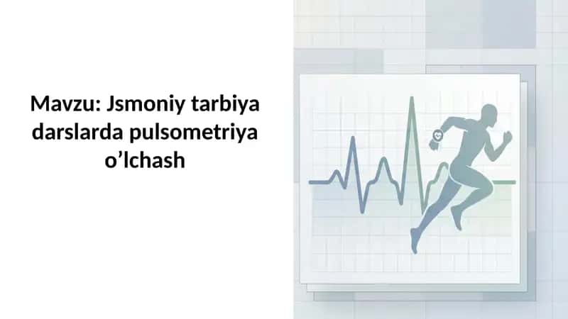 Jsmoniy tarbiya darslarda pulsometriya o’lchash