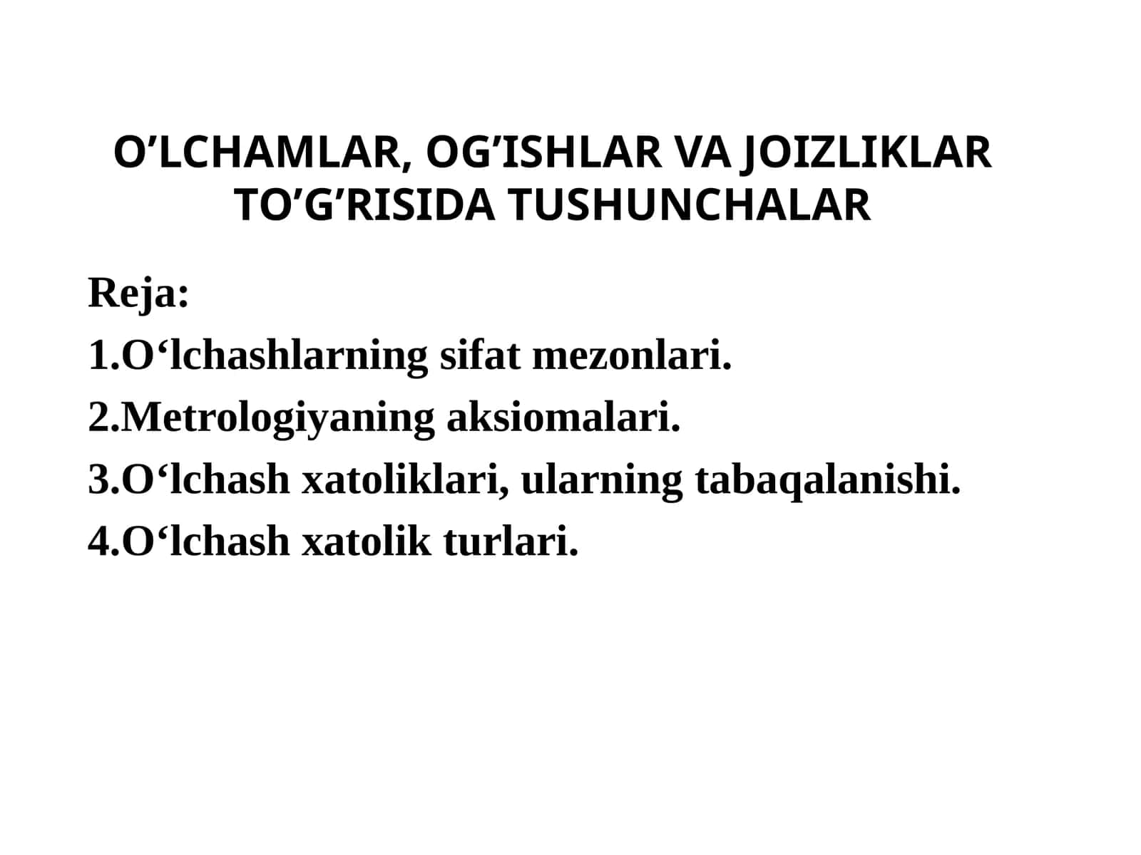 O‘LCHAMLAR, OG’ISHLAR VA JOIZLIKLAR TO’G’RISIDA TUSHUNCHALAR