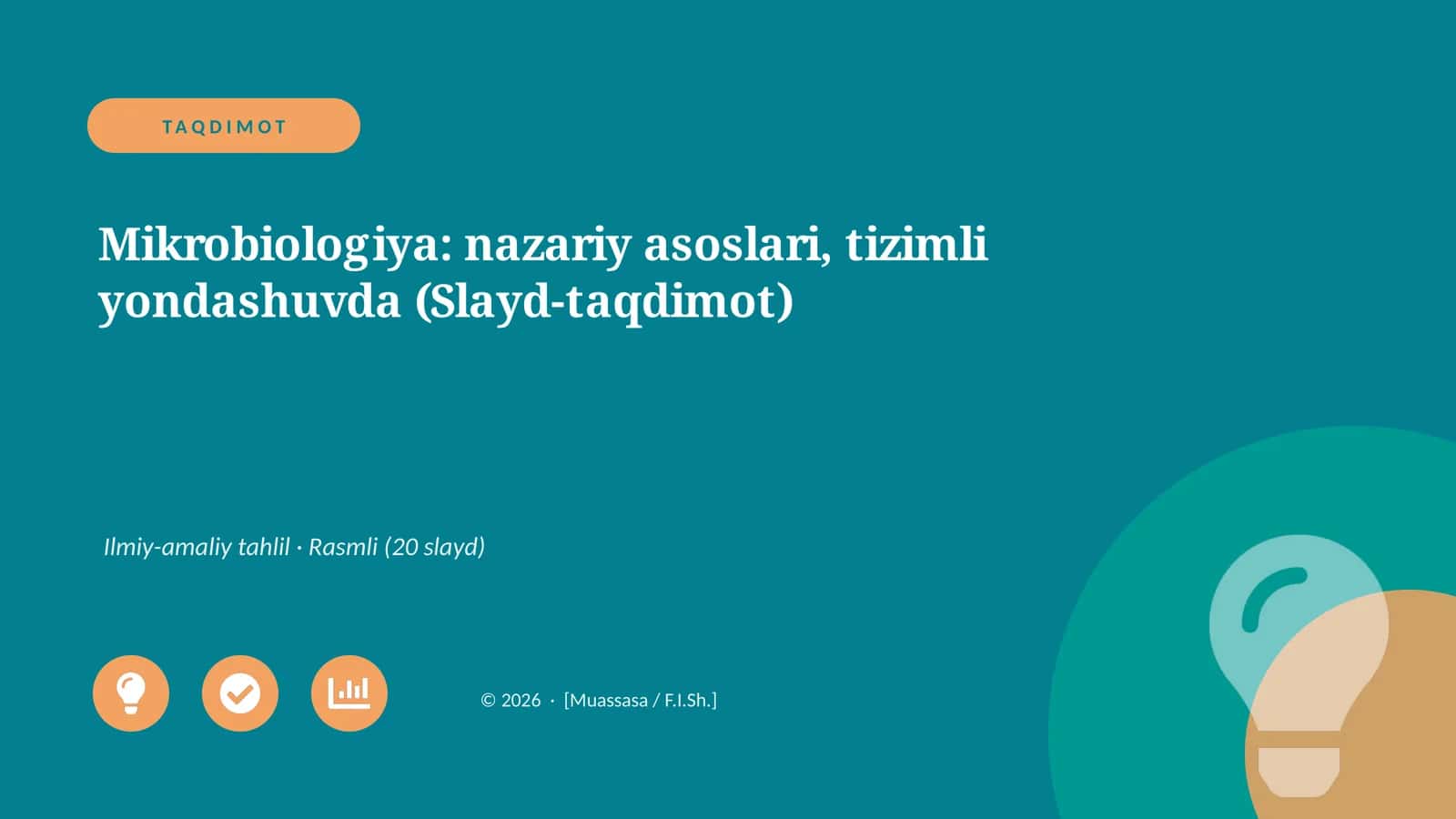 Mikrobiologiya: nazariy asoslari, tizimli yondashuvda (Slayd-taqdimot)