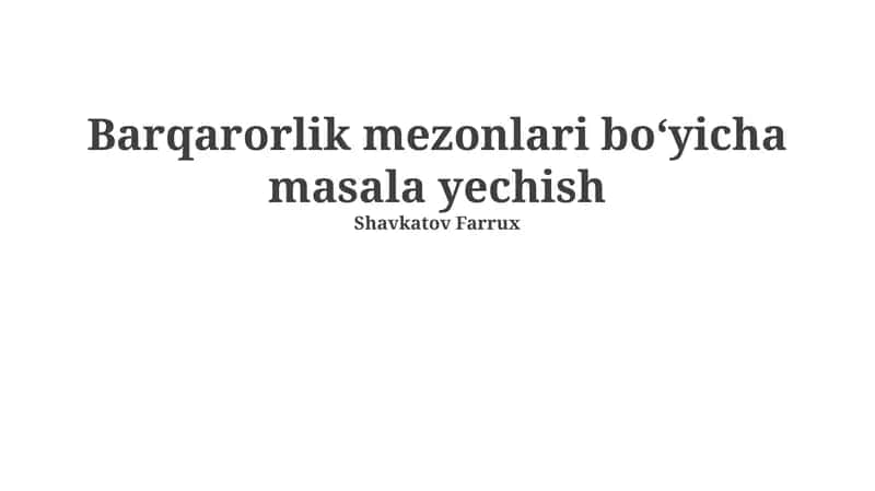 Barqarorlik Mezonlari boʻyicha masala yechish