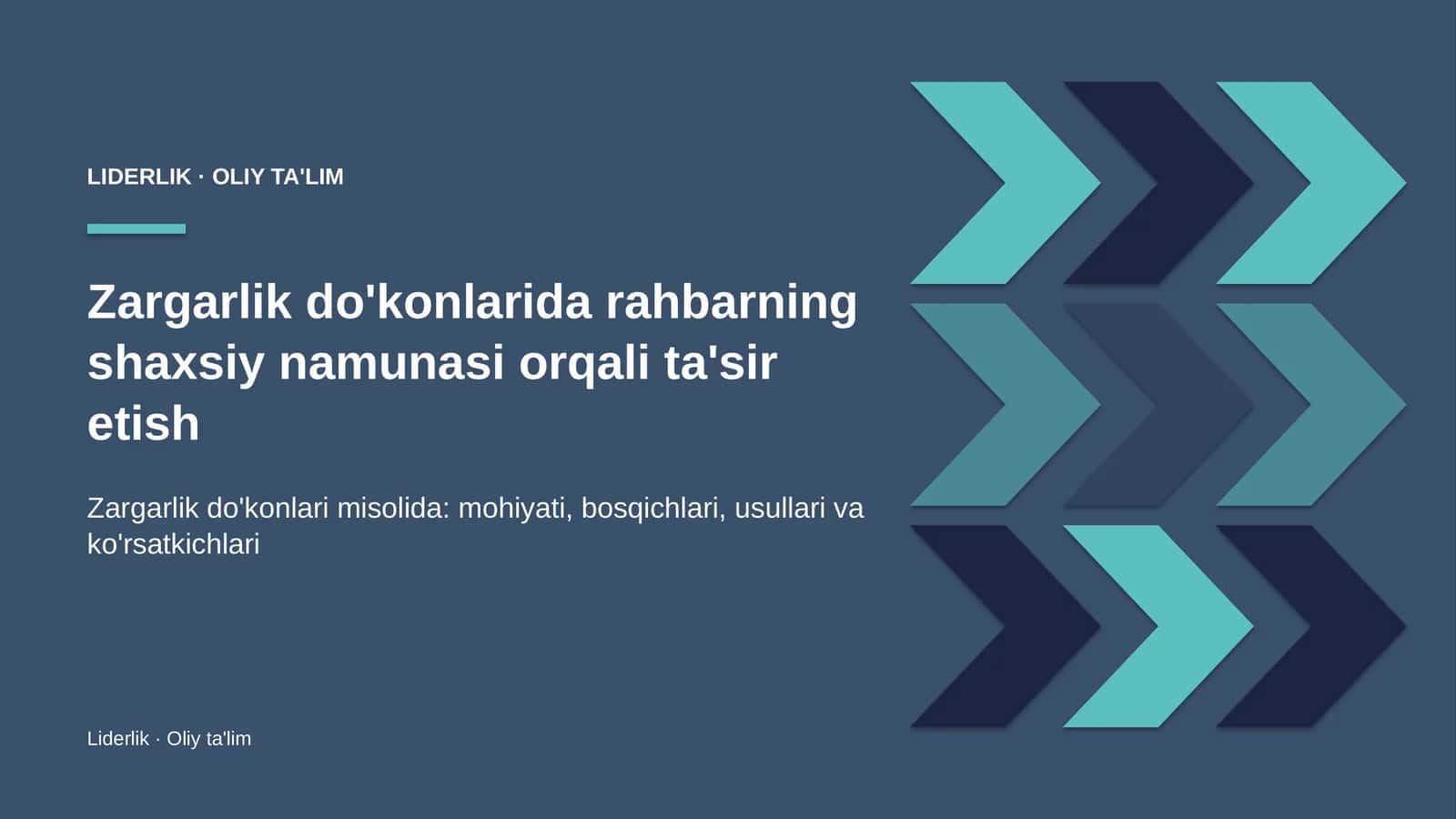 Zargarlik do'konlarida rahbarning shaxsiy namunasi orqali ta'sir etish