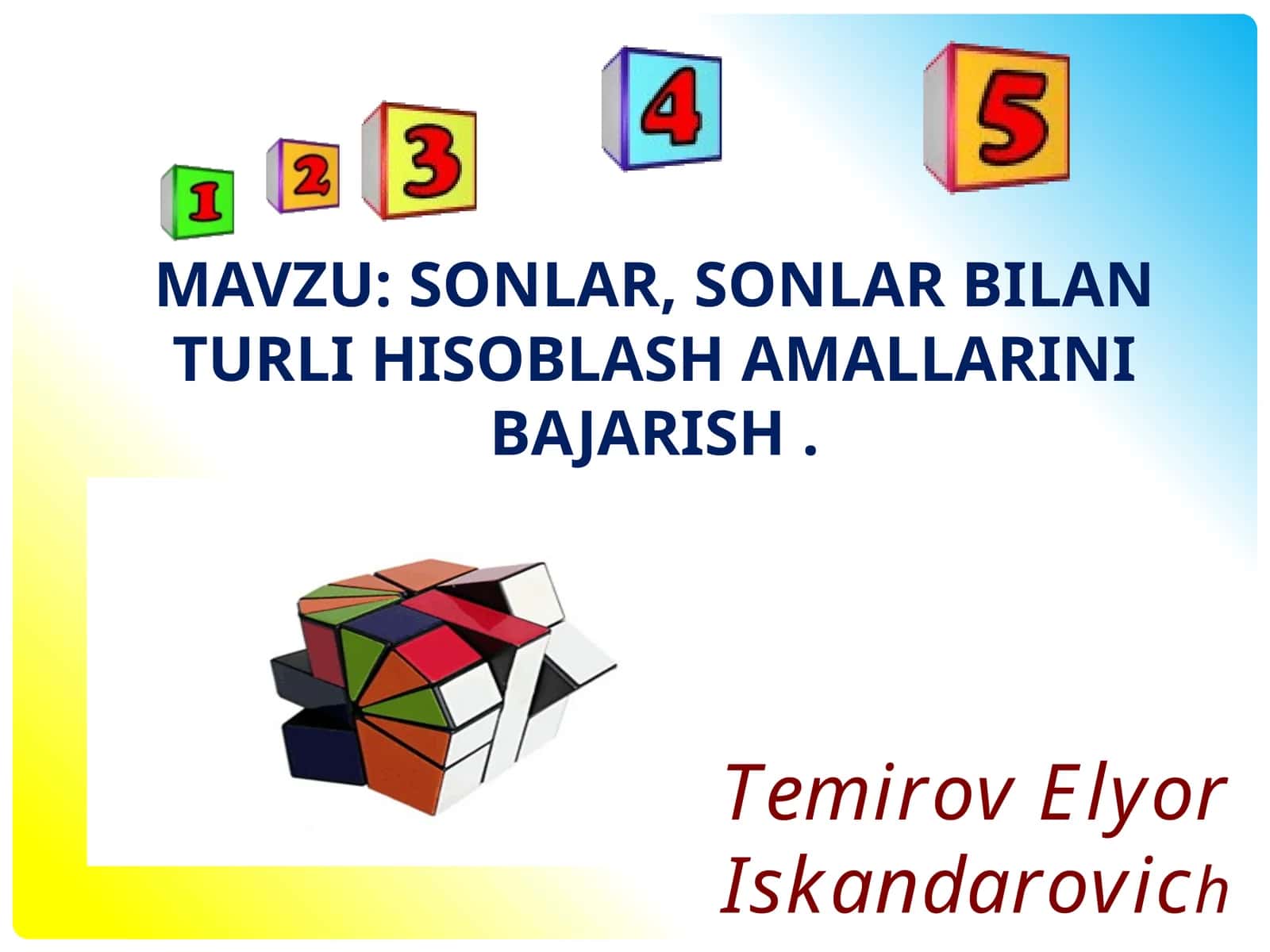 Sonlar, sonlar bilan turli hisoblash amallarini bajarish