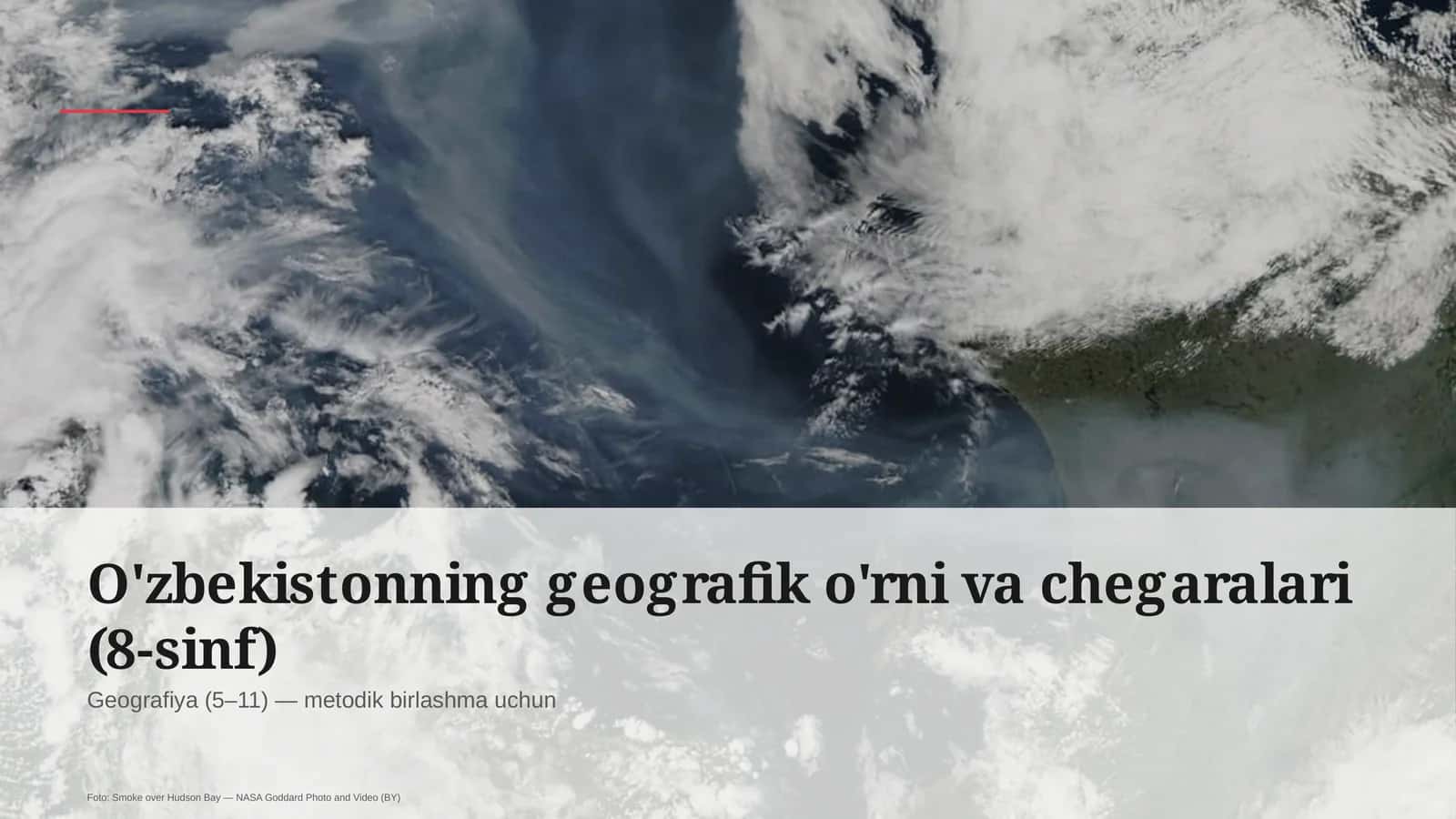 O'zbekistonning geografik o'rni va chegaralari (8-sinf)