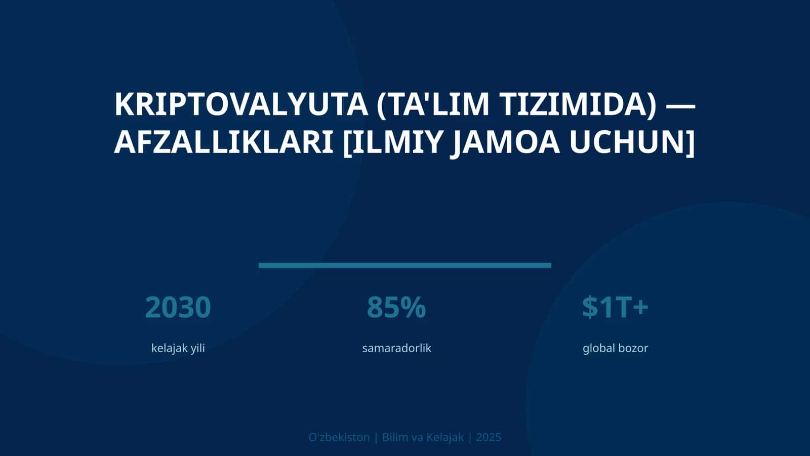 Kriptovalyuta (ta'lim tizimida) — afzalliklari [ilmiy jamoa uchun]