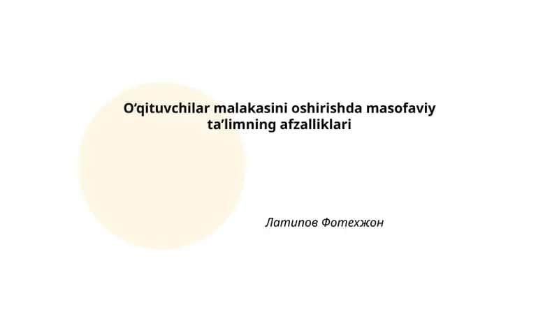 Masofaviy ta'limning afzalliklari