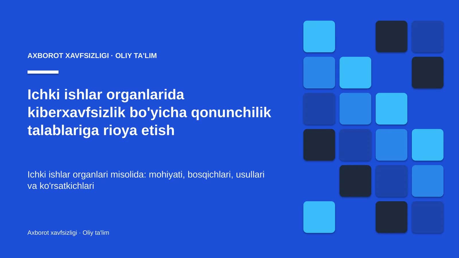[Ichki ishlar organlarida kiberxavfsizlik bo'yicha qonunchilik talablariga rioya etish]