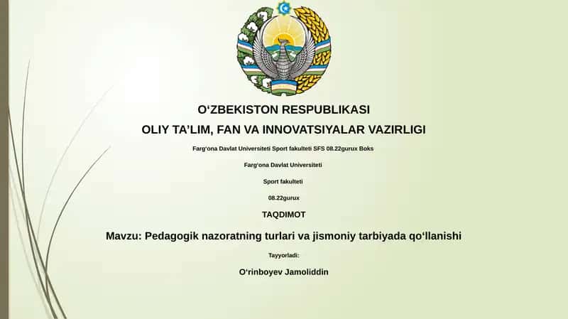 Pedagogik nazoratning turlari va jismoniy tarbiyada qoʻllanishi
