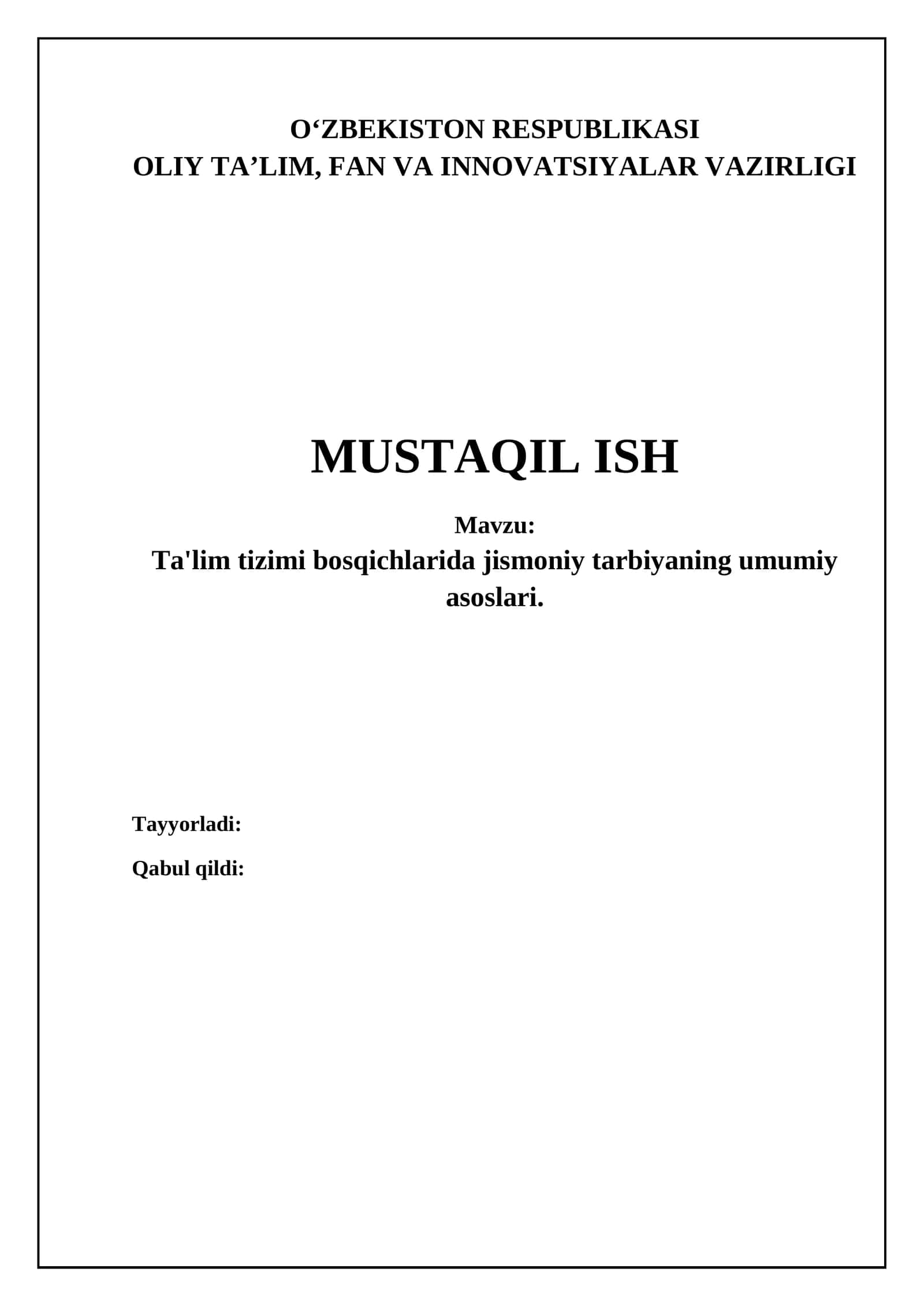 Mavzu: Ta'lim tizimi bosqichlarida jismoniy tarbiyaning umumiy asoslari