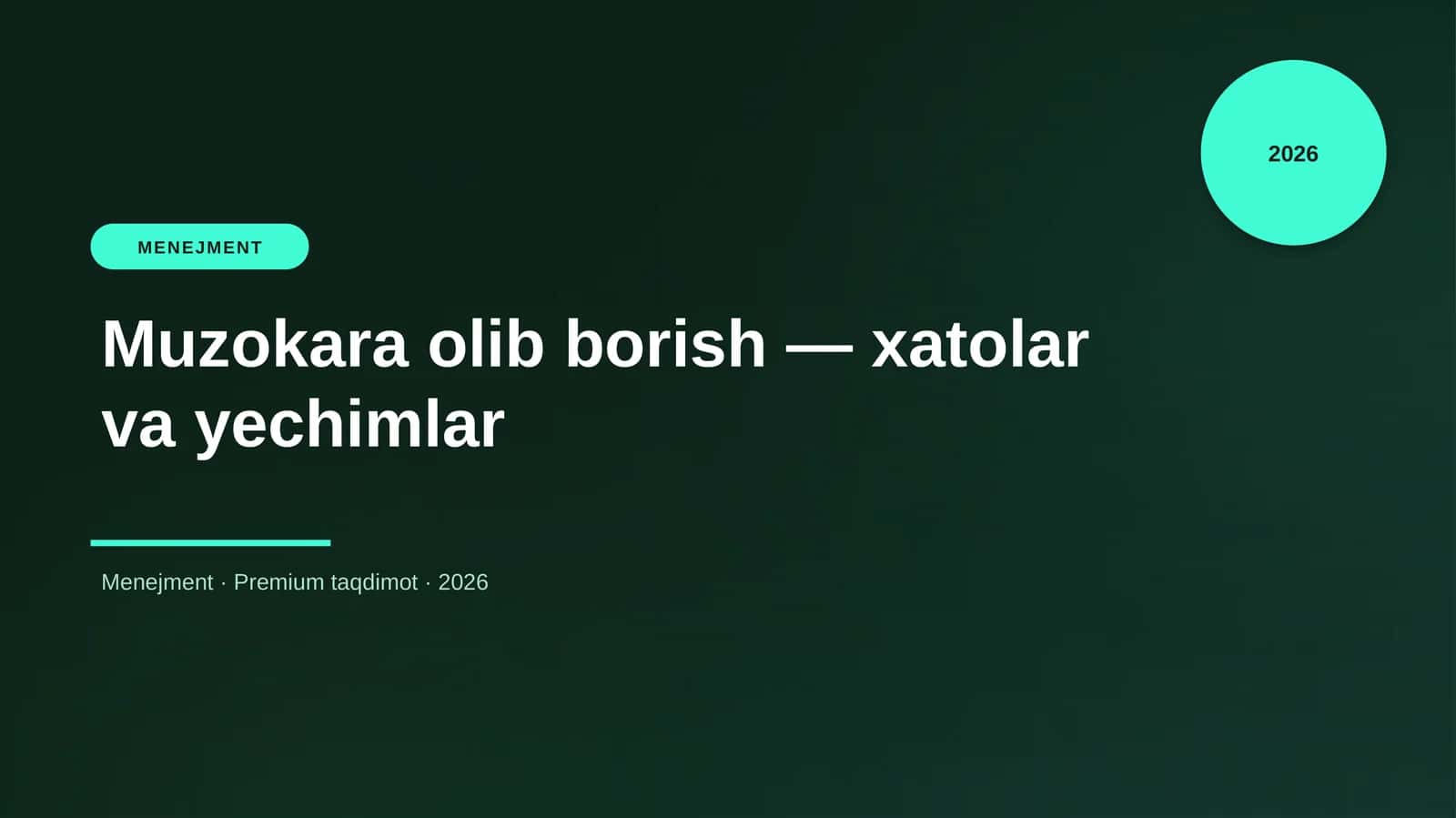 Muzokara olib borish — xatolar va yechimlar