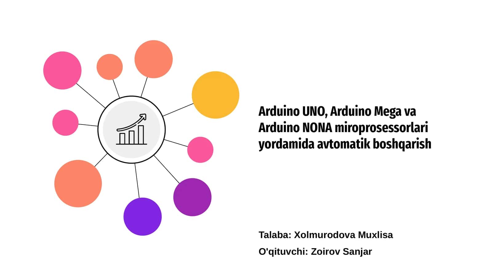 Arduino UNO, Arduino Mega va Arduino NONA miroprosessorlari yordamida avtomatik boshqarish
