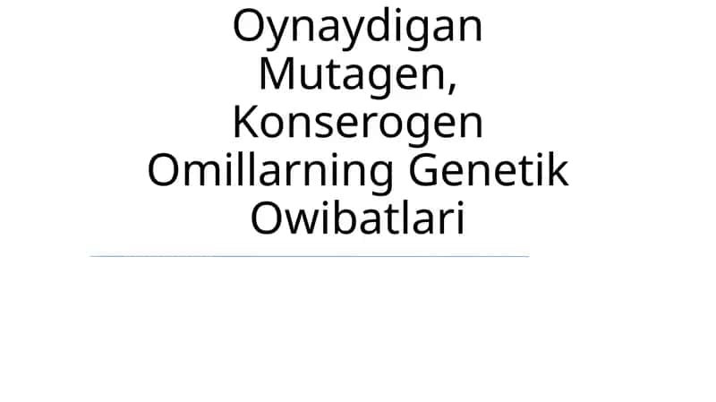 Genetik mutatsiyalar va atrof-muhitning ifloslanishi