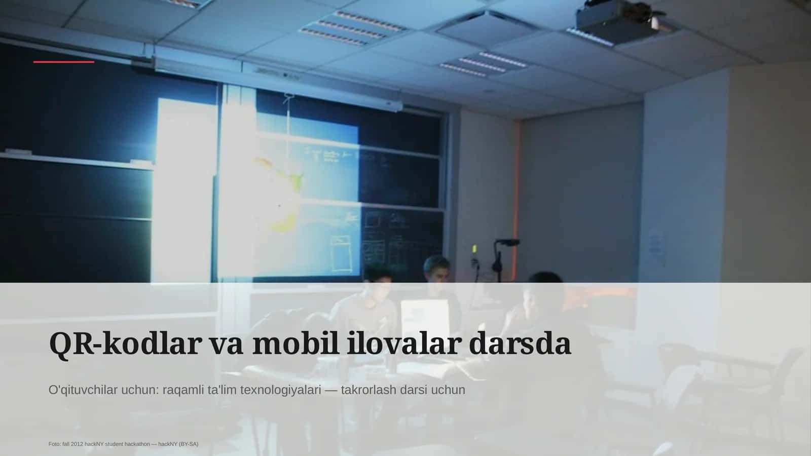 QR-kodlar va mobil ilovalar darsda
