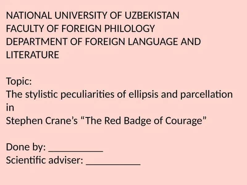 The stylistic peculiarities of ellipsis and parcellation in Stephen Crane’s “The Red Badge of Courage”