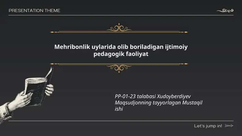 Mehribonlik uylarida olib boriladigan ijtimoiy pedagogik faoliyat