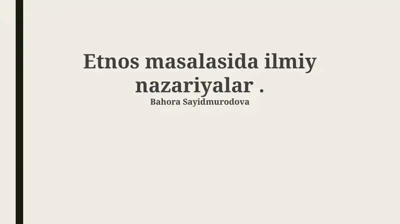 Etnos masalasida ilmiy nazariyalar
