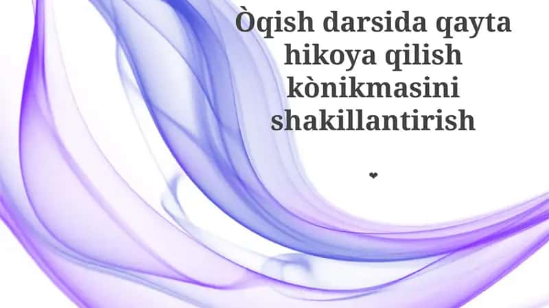 Òqish Darsida Qayta Hikoya Qilish Kònikmasi