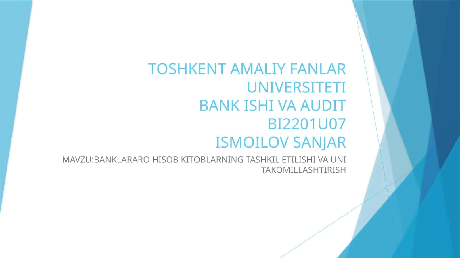 BANKLARARO HISOB KITOBLARNING TASHKIL ETILISHI VA UNI TAKOMILLASHTIRISH