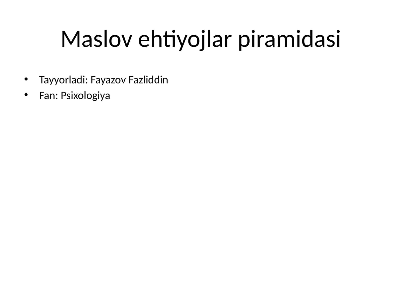 Maslov ehtiyojlar piramidasi