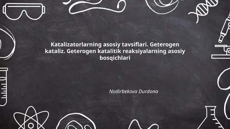 Katalizatorlarning asosiy tavsiflari