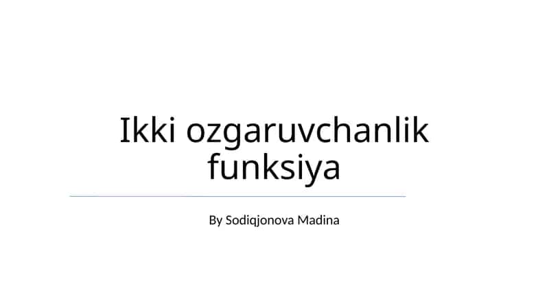 Ikki ozgaruvchanlik funksiya