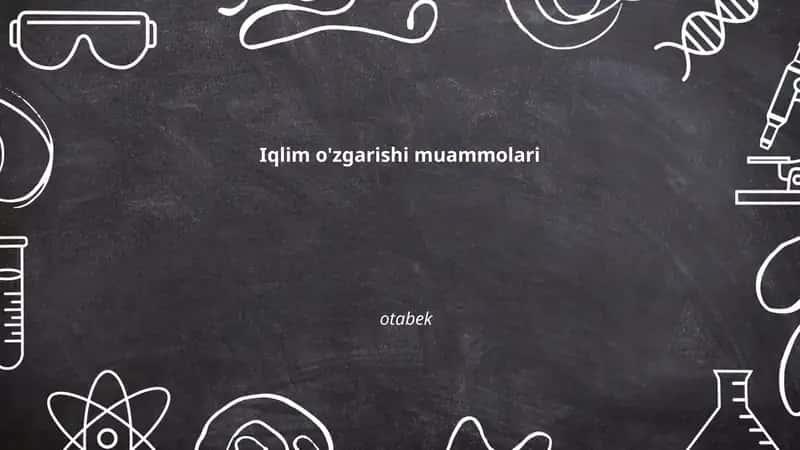 Iqlim o'zgarishi muammolari