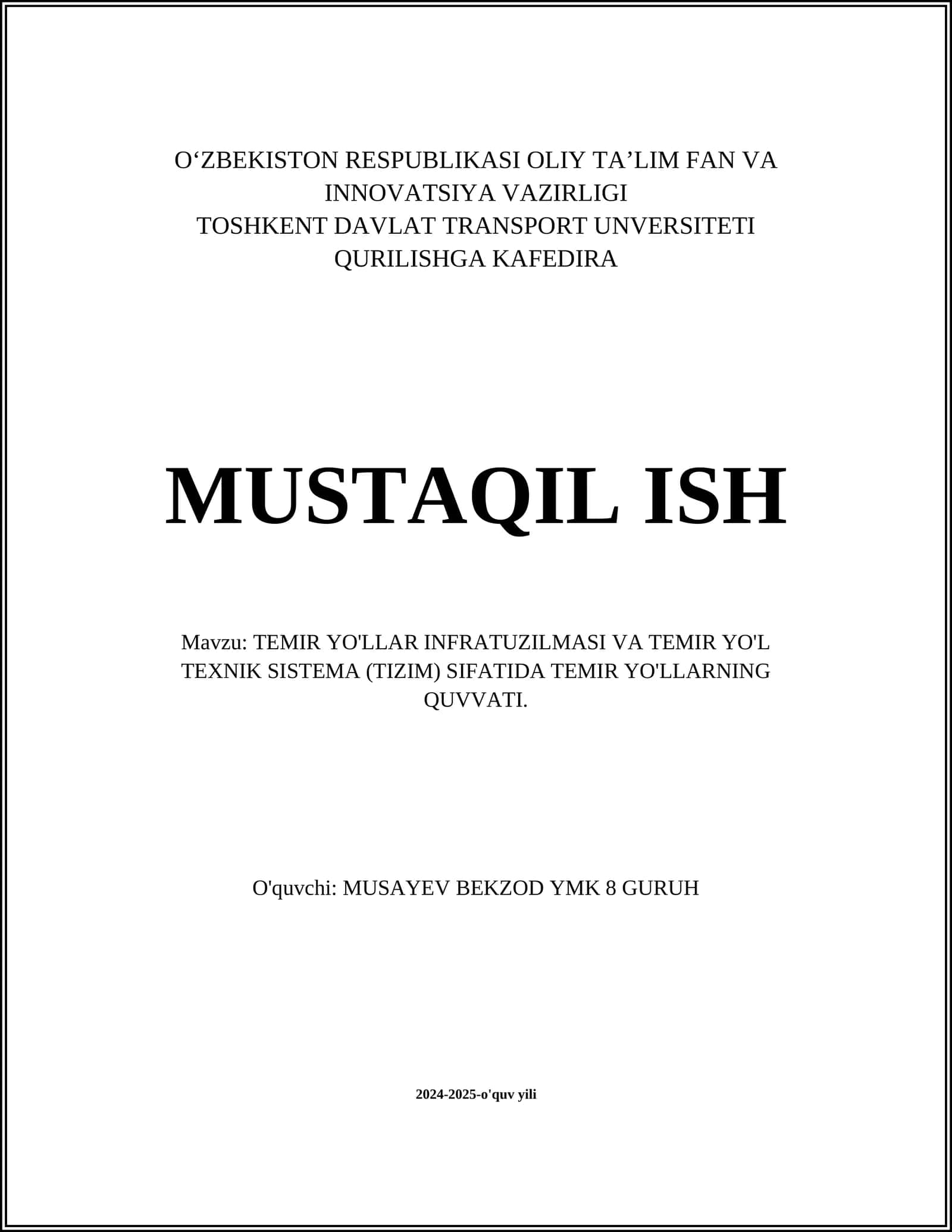 TEMIR YO'LLAR INFRATUZILMASI VA TEMIR YO'L TEXNIK SISTEMA (TIZIM) SIFATIDA TEMIR YO'LLARNING QUVVATI