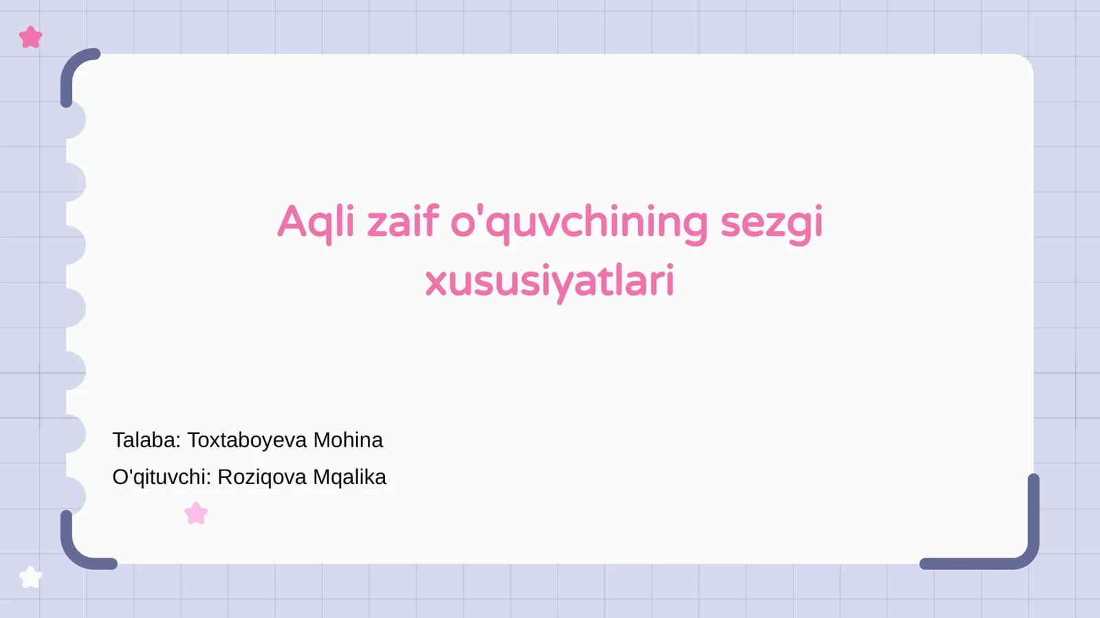 Aqli zaif o'quvchining sezgi xususiyatlari
