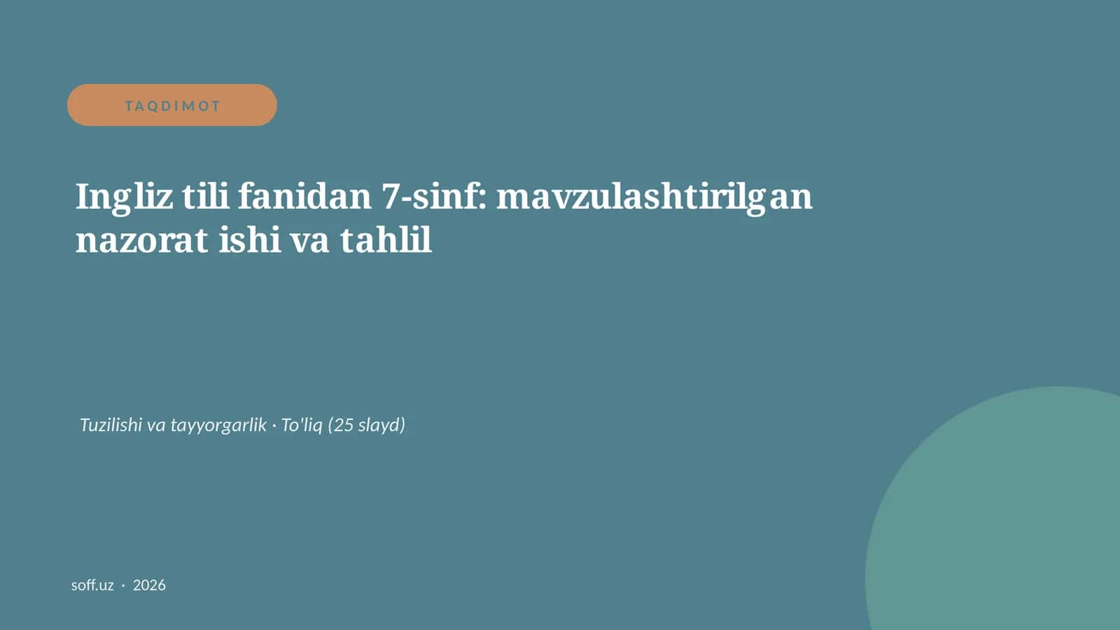 Ingliz tili fanidan 7-sinf: mavzulashtirilgan nazorat ishi va tahlil