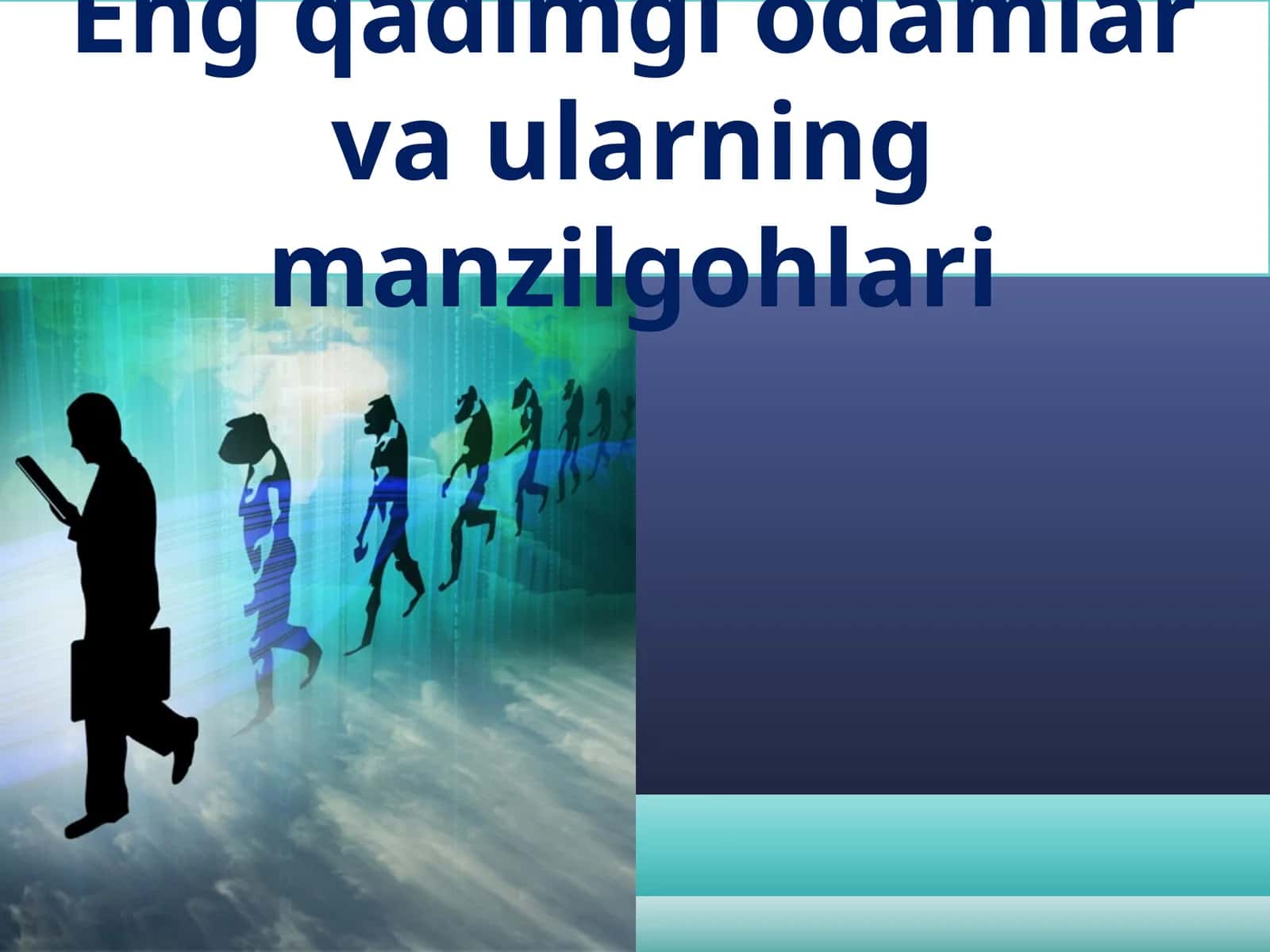 Eng qadimgi odamlar va ularning manzilgohlari