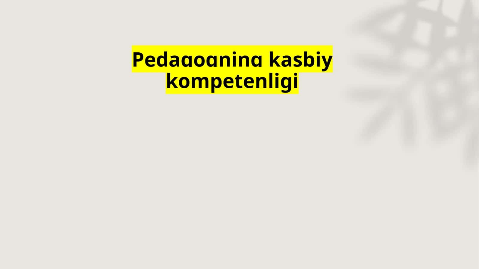Pedagogning kasbiy kompetenligi