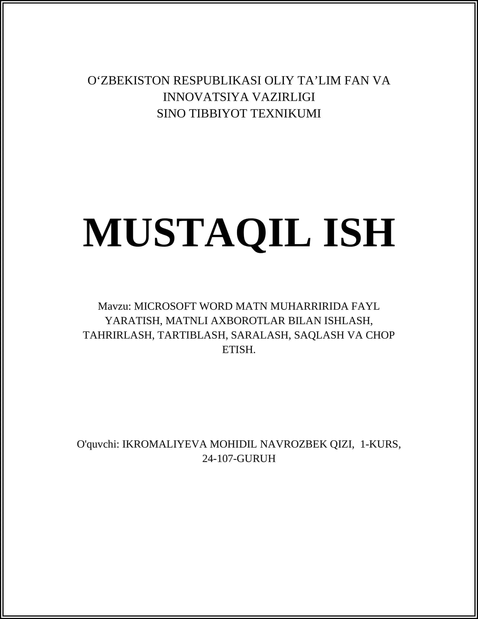 MICROSOFT WORD MATN MUHARRIRIDA FAYL YARATISH, MATNLI AXBOROTLAR BILAN ISHLASH, TAHRIRLASH, TARTIBLASH, SARALASH, SAQLASH VA CHOP ETISH