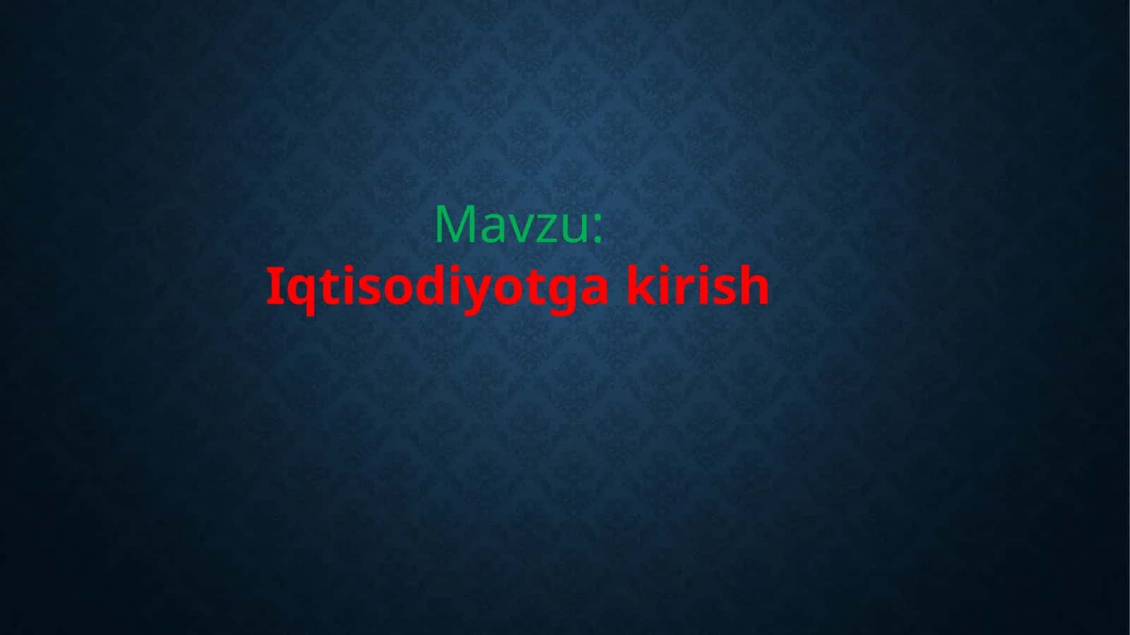 Iqtisodiyotga kirish