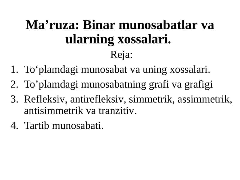 Ma’ruza: Binarmunosabatlar va ularning xossalari