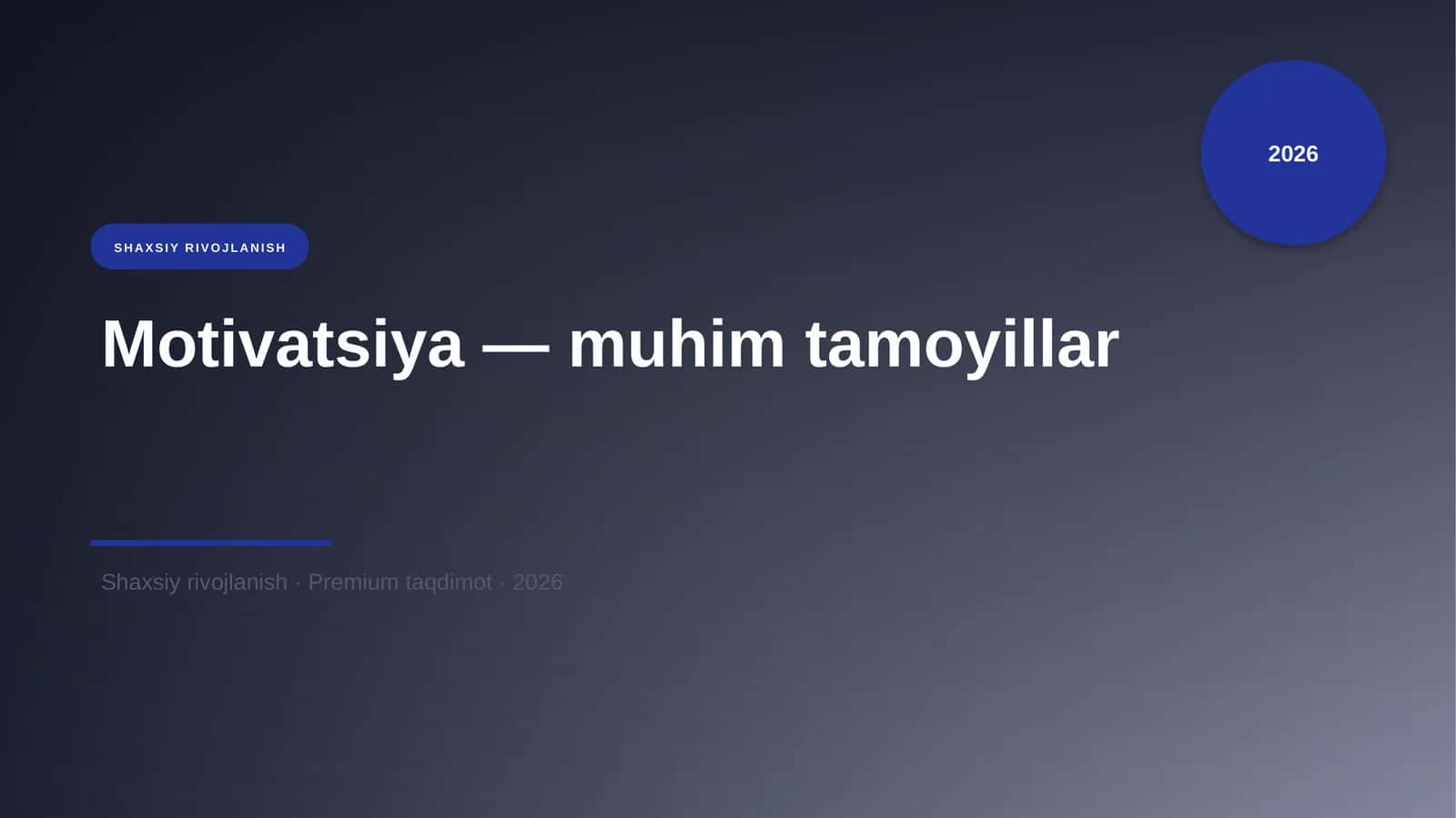 Motivatsiya — muhim tamoyillar