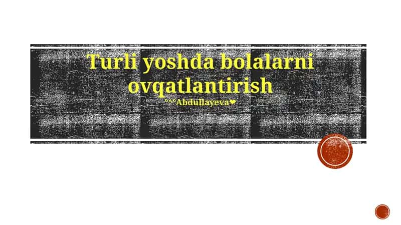 Bolalar uchun ovqatlantirish tavsifi