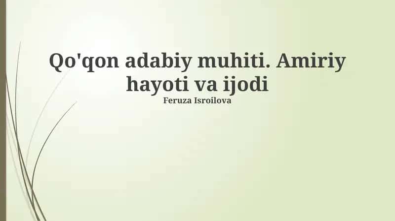 Qo'qon adabiy muhiti. Amiriy hayoti va ijodi