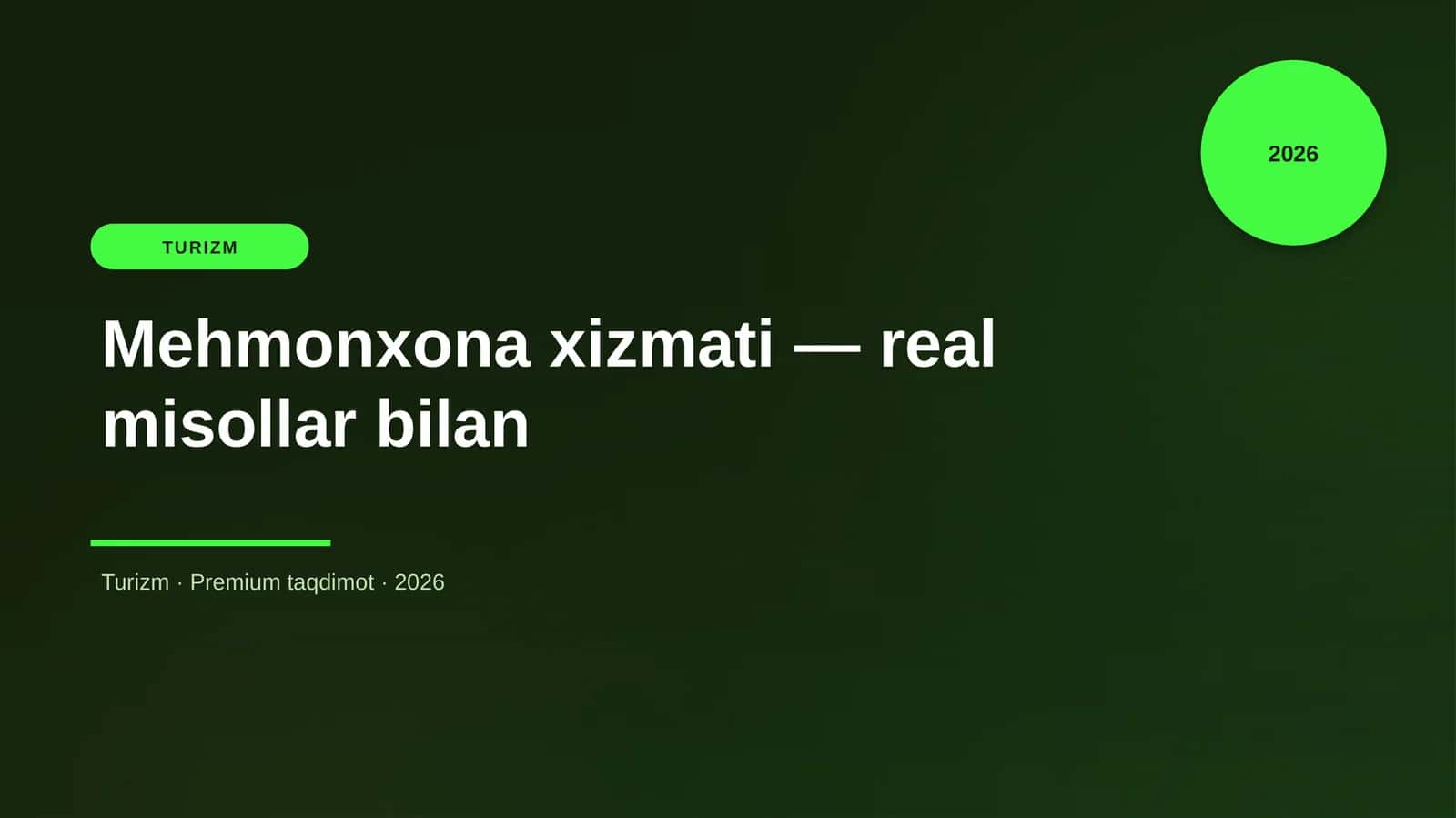 Mehmonxona xizmati — real misollar bilan